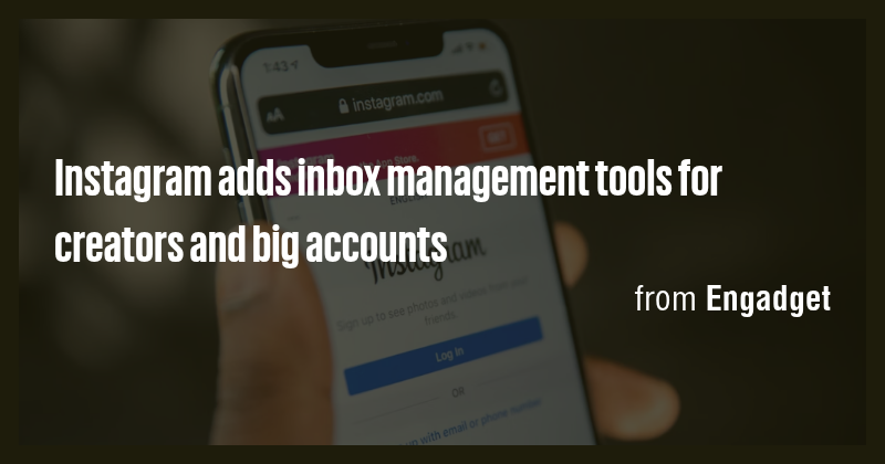Instagram adds inbox management tools for creators and big accounts ...