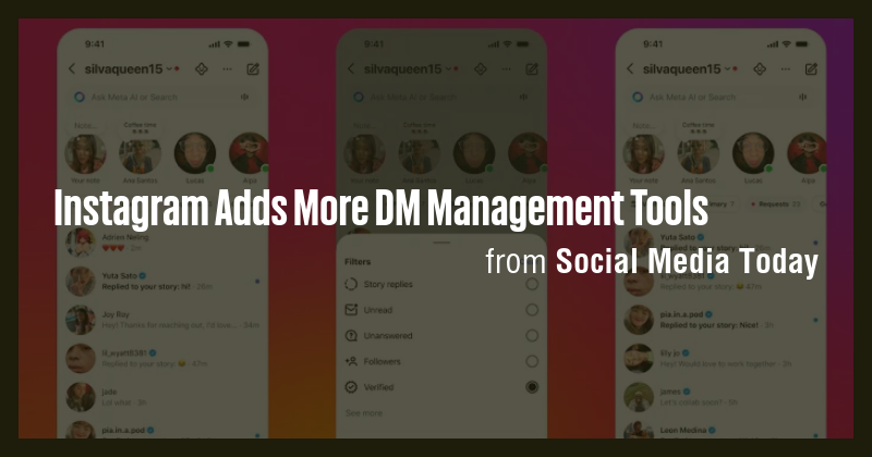 Instagram Adds More DM Management Tools - Briefly