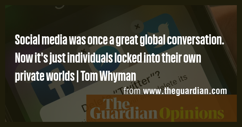 Social media was once a great global conversation. Now it's just ...