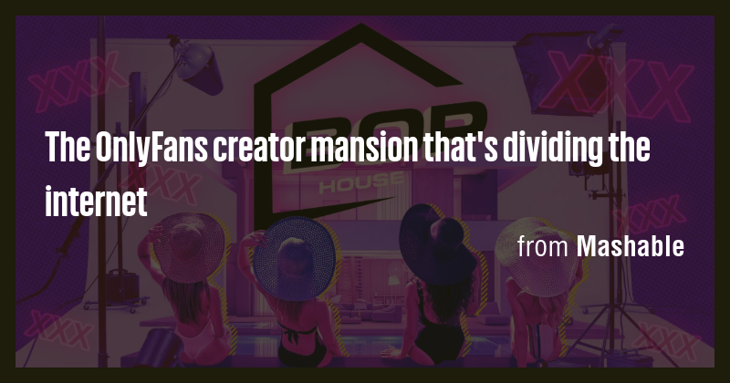The OnlyFans creator mansion sparking debate