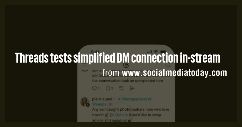 Threads tests simplified DM connection in-stream - Briefly