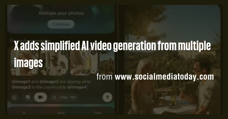 X adds simplified AI video generation from multiple images - Briefly
