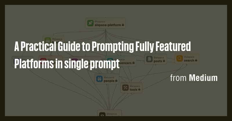 A Practical Guide to Prompting Fully Featured Platforms in single ...