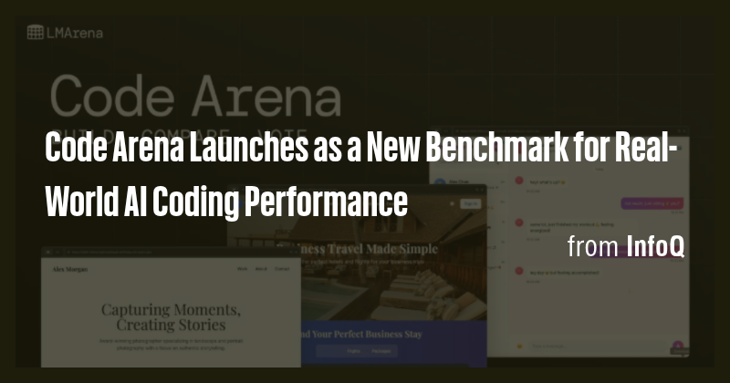 Code Arena Launches as a New Benchmark for Real-World AI Coding ...