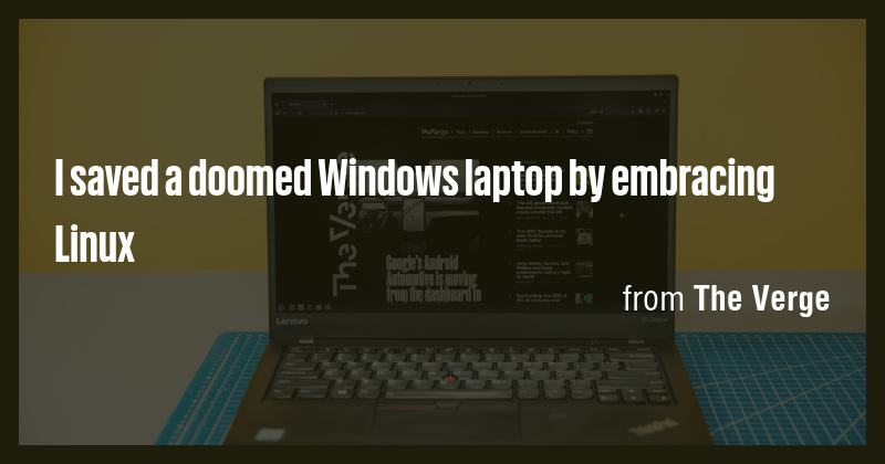 I saved a doomed Windows laptop by embracing Linux - Briefly
