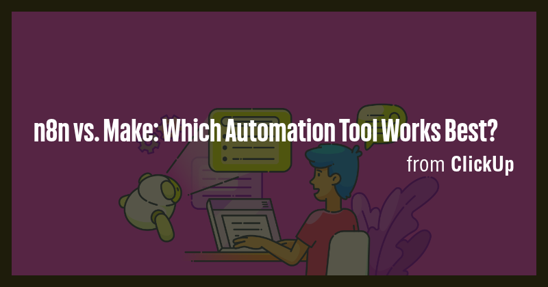 n8n vs. Make: Which Automation Tool Works Best? - Briefly