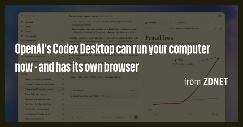 OpenAI's Codex Desktop can run your computer now - and has its own ...