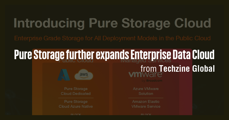 Pure Storage further expands Enterprise Data Cloud - Briefly