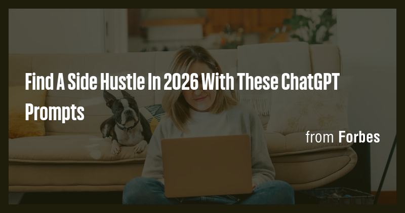 Find A Side Hustle In 2026 With These ChatGPT Prompts - Briefly