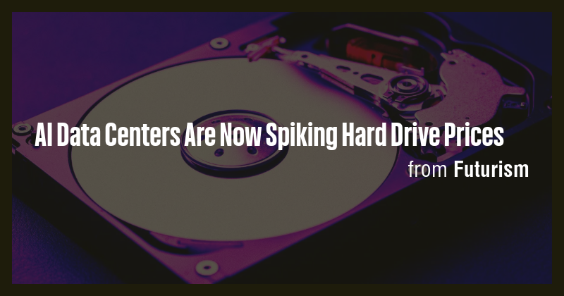 AI Data Centers Are Now Spiking Hard Drive Prices - Briefly