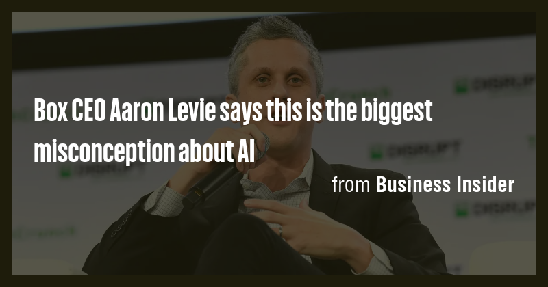 Box CEO Aaron Levie says this is the biggest misconception about AI ...