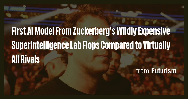 First AI Model From Zuckerberg's Wildly Expensive Superintelligence Lab ...