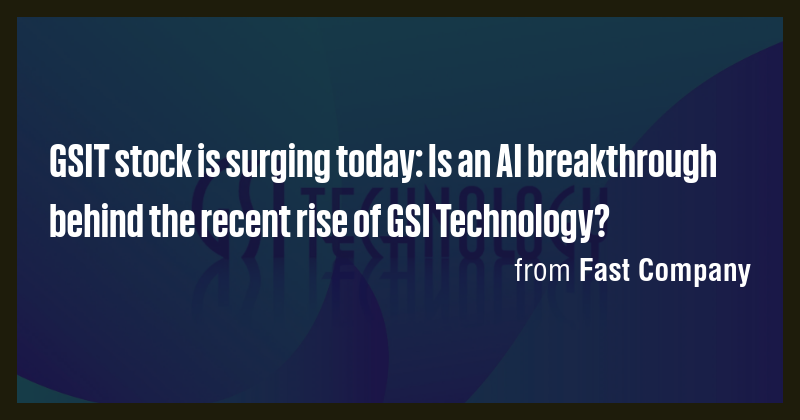 GSIT stock is surging today: Is an AI breakthrough behind the recent ...