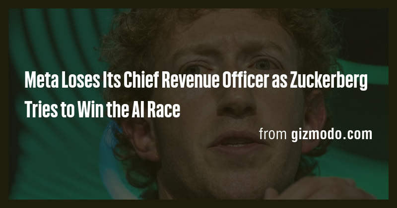 Meta Loses Its Chief Revenue Officer as Zuckerberg Tries to Win the AI ...
