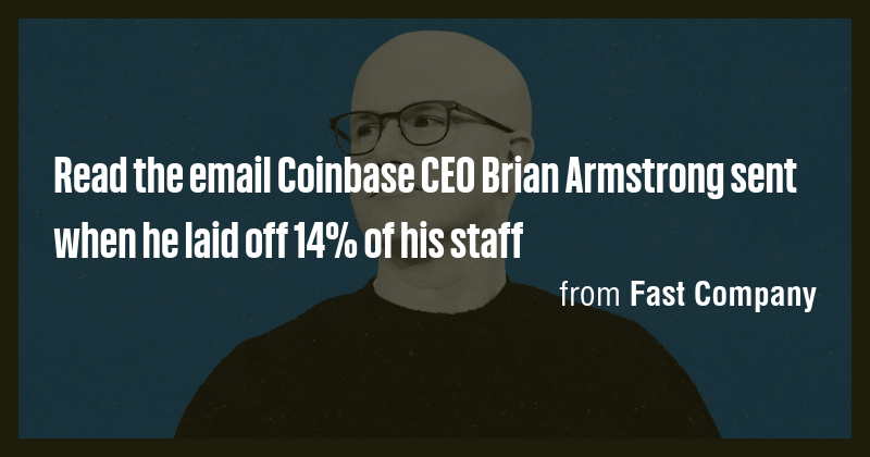 Read the email Coinbase CEO Brian Armstrong sent when he laid off 14% ...