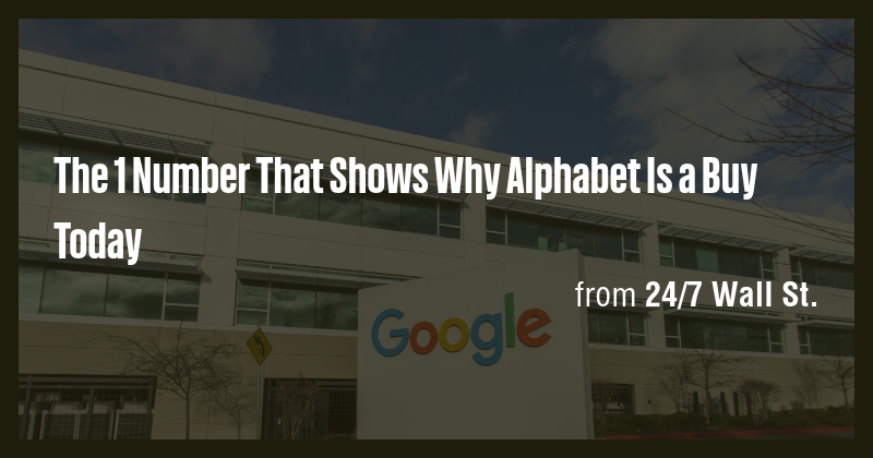 The 1 Number That Shows Why Alphabet Is a Buy Today - Briefly