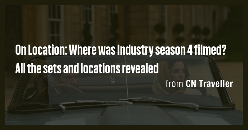 On Location: Where was Industry season 4 filmed? All the sets and ...