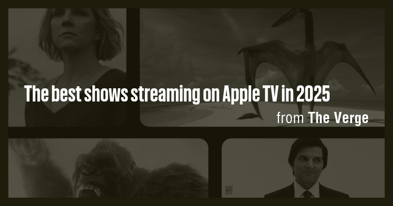 The best shows streaming on Apple TV in 2025 - Briefly