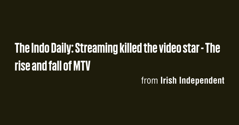 The Indo Daily: Streaming killed the video star - The rise and fall of ...