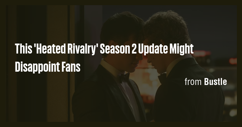 This 'Heated Rivalry' Season 2 Update Might Disappoint Fans - Briefly