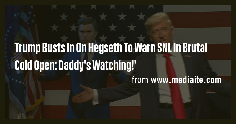 Trump Busts In On Hegseth To Warn SNL In Brutal Cold Open: Daddy's ...