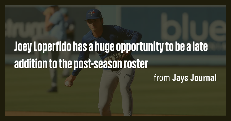 Joey Loperfido has a huge opportunity to be a late addition to the post ...