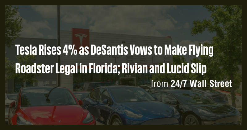 Tesla Rises 4% as DeSantis Vows to Make Flying Roadster Legal in ...