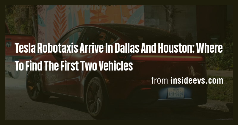 Tesla Robotaxis Arrive In Dallas And Houston: Where To Find The First ...