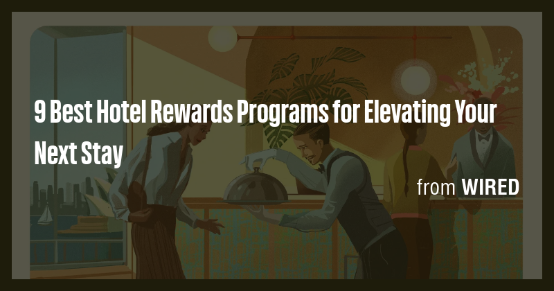 9 Best Hotel Rewards Programs for Elevating Your Next Stay - Briefly