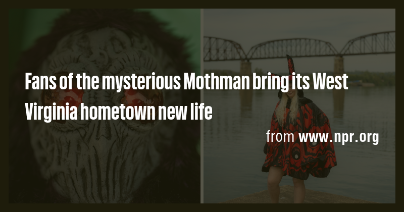 Fans of the mysterious Mothman bring its West Virginia hometown new ...