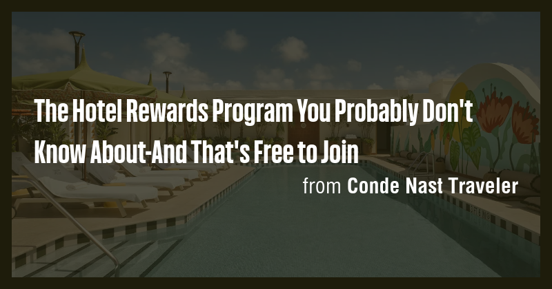 The Hotel Rewards Program You Probably Don't Know About-And That's Free ...