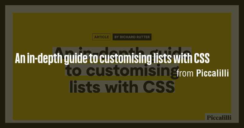 An in-depth guide to customising lists with CSS - Briefly