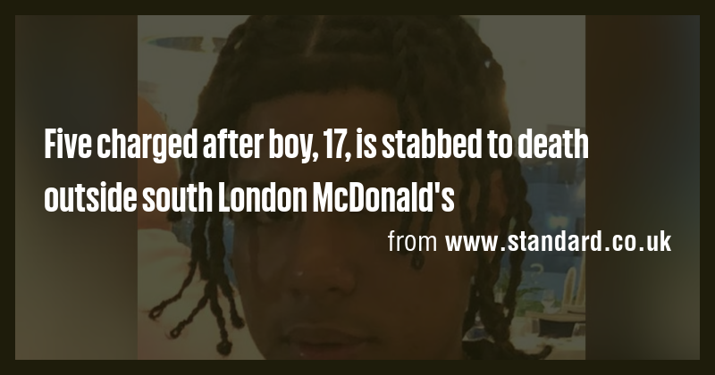 Five charged after boy, 17, is stabbed to death outside south London ...