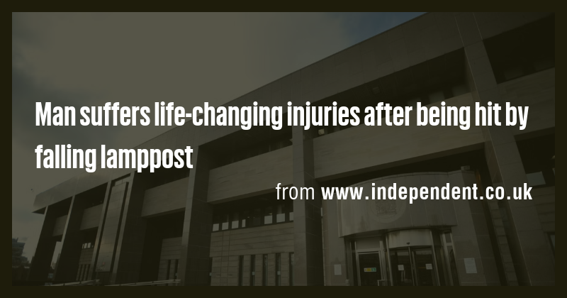 Man suffers life-changing injuries after being hit by falling lamppost ...
