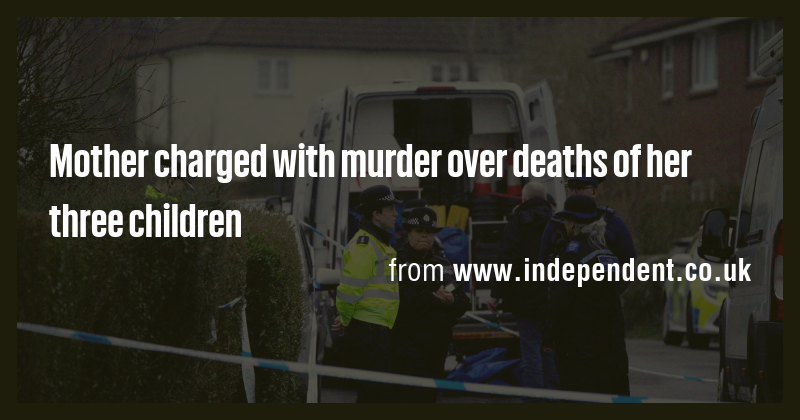 Mother charged with murder over deaths of her three children - Briefly
