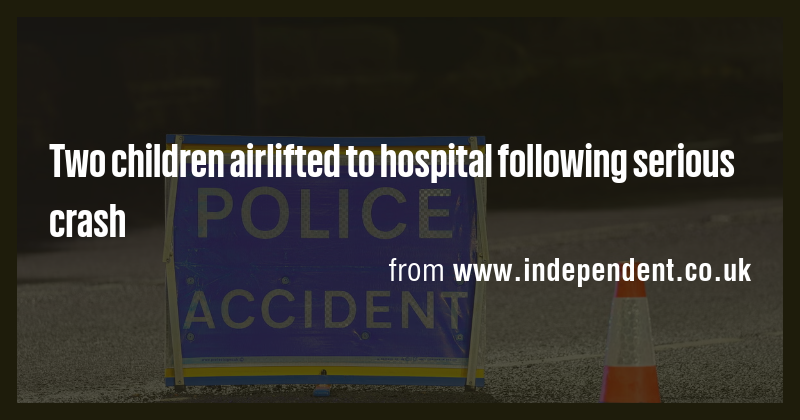 Two children airlifted to hospital following serious crash - Briefly