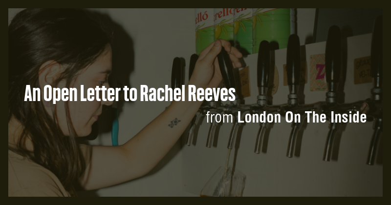 An Open Letter to Rachel Reeves - Briefly