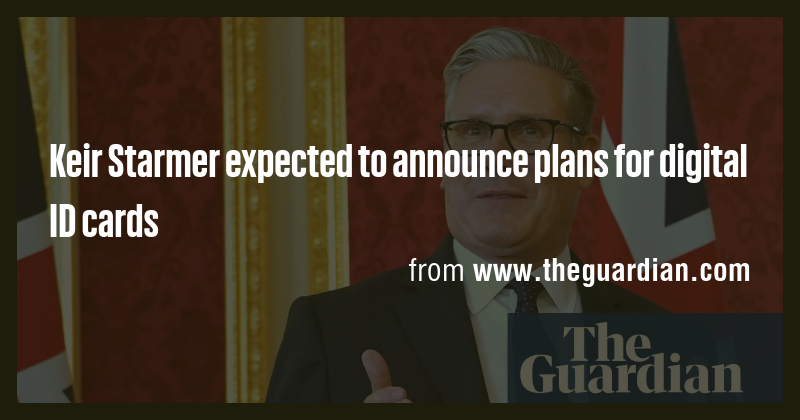 keir-starmer-expected-to-announce-plans-for-digital-id-cards-briefly