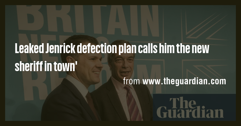 Leaked Jenrick defection plan calls him the new sheriff in town' - Briefly