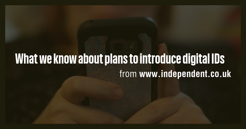 What we know about plans to introduce digital IDs - Briefly