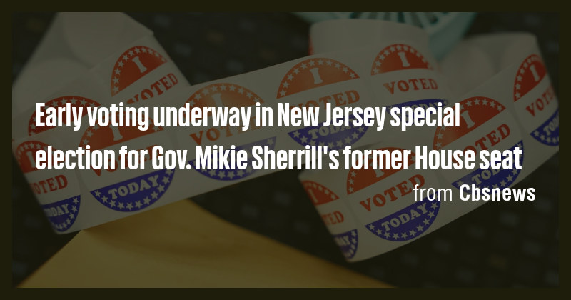 Early voting underway in New Jersey special election for Gov. Mikie ...