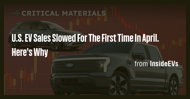 U.S. EV Sales Slowed For The First Time In April. Here's Why - Briefly