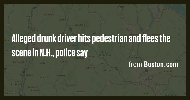 Alleged drunk driver hits pedestrian and flees the scene in N.H ...