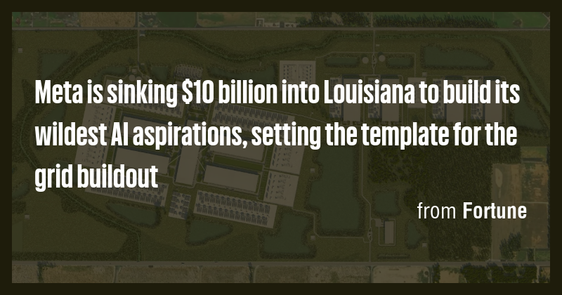 Meta is sinking $10 billion into Louisiana to build its wildest AI ...