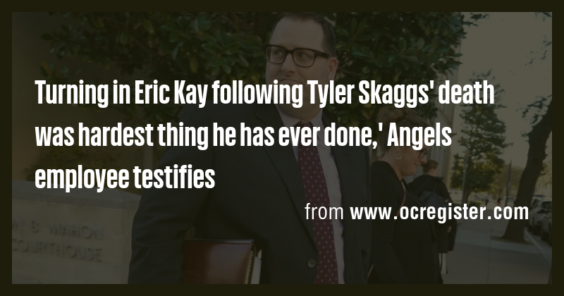Turning in Eric Kay following Tyler Skaggs' death was hardest thing he ...