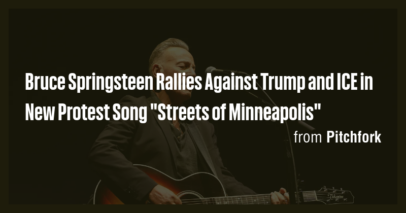 Bruce Springsteen Rallies Against Trump and ICE in New Protest Song ...