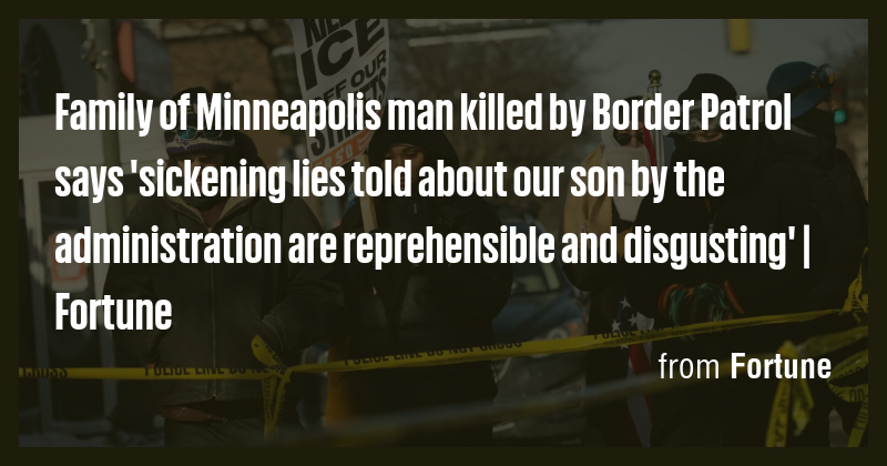 Family of Minneapolis man killed by Border Patrol says 'sickening lies ...