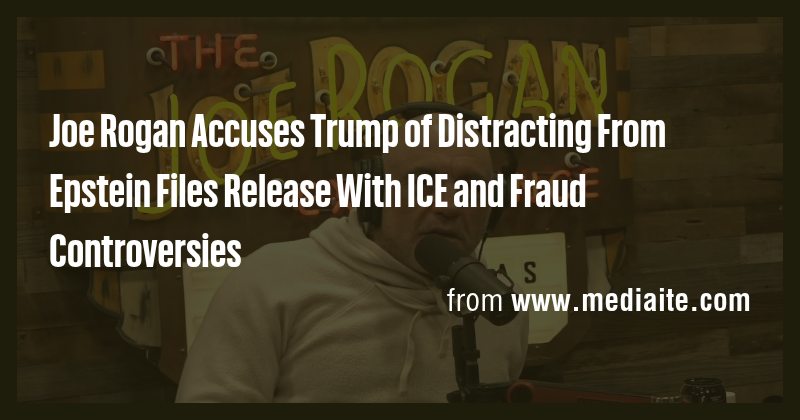 Joe Rogan Accuses Trump of Distracting From Epstein Files Release With ...