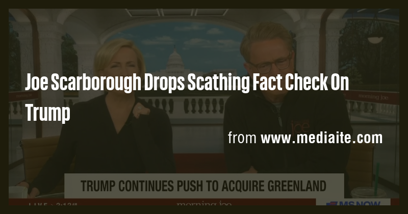 Joe Scarborough Drops Scathing Fact Check On Trump - Briefly