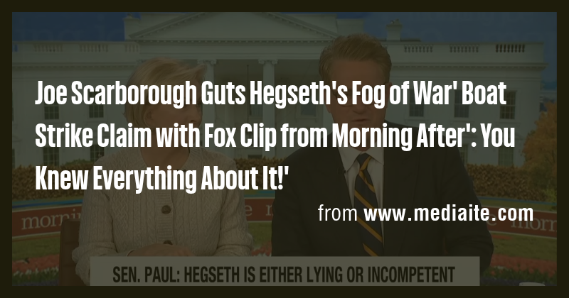 Joe Scarborough Guts Hegseth's Fog of War' Boat Strike Claim with Fox ...